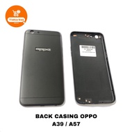 Back CASING OPPO A39 CPH1605 / BACKDOOR BACK COVER BACK COVER OPPO A57 2016 CPH1701