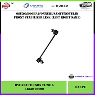 Hyundai Tucson TL 2016 Front Stabilizer Link 1pc (LH RH Same 54830-D3000/D9000)