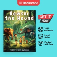 Bowser The Hound - Paperback - English - 9781835911402