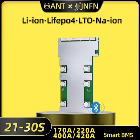 ANT Smart BMS 21-30S 150V High-Voltage 400A 420A LiFePO4/Li-ion/Na-ion Battery Protection Board with
