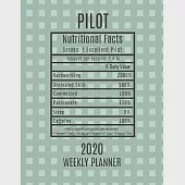 Pilot Weekly Planner 2020 - Nutritional Facts: Pilot Gift Idea For Men &amp; Women - Weekly Planner Appointment Book Agenda Nutritional Info - To Do List