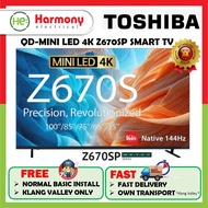 TOSHIBA 55" 65" 75" 85" 100" 4K Mini LED Z670S Smart TV 144hz 55Z670SP / 65Z670SP / 75Z670SP / 85Z67