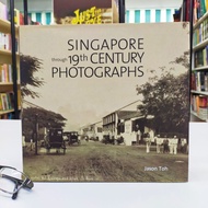 [Hard cover] SINGAPORE THROUGH 19th CENTURY PHOTOGRAPHS : Jason Toh