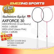 Axforce 30 EX-STRONG / EX-LIGHT Badminton Racquet Unstrung (Free Grip & String & Cover Bag) - 4U 5U 
