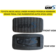 TOYOTA AE101 AE111 UNSER AVANZA PERODUA KEMBARA BRAKE PEDAL PAD RUBBER(FOR AUTO) 47121-12011