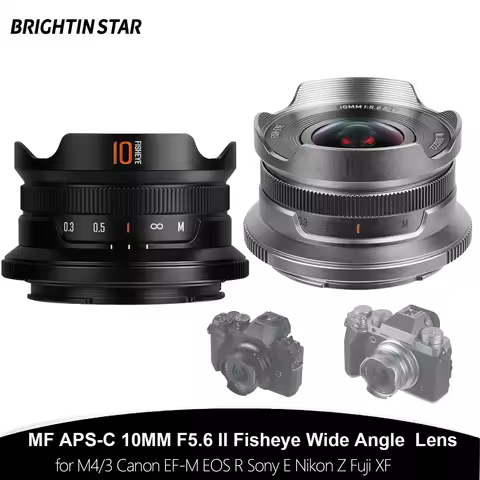 Brightin Star 10mm F5.6 II Wide Angle APS-C Fisheye Lens for M4/3 Canon EF-M EOS R Sony E Nikon Z Fu