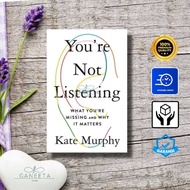 You're Not Listening by Kate Murphy - english version