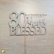 Customised Birthday Cake Topper 50 60 70 80 Years Blessed