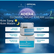 Adera ❤ Night Day Cream Krim Siang Malam Glowing Bpom - Skincare