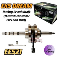 (JET 3MM) EX5 DREAM RACING CRANKSHAFT 93MM ROD EX5 STRONGER CHARACTER WITH OIL PUMP SHAFT EE521 "GP 