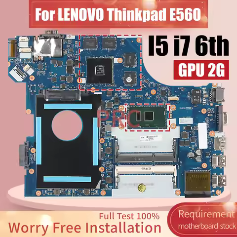 For LENOVO Thinkpad E560 Laptop Motherboard NM-A561 I5 i7 6th Gen 216-0868000 2G 01AW105 01AW109 01A