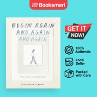 Begin Again  And Again  And Again - Hardcover - English - 9781523531714