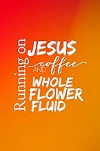 Womens Running on Jesus Coffee and Whole Flower Fluid, Day Planner
