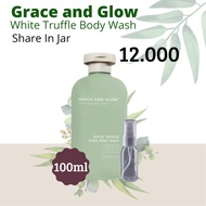 (SHARE IN JAR) GRACE AND GLOW BODY WASH WHITE TRUFFLE