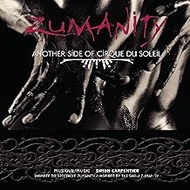 Zumanity [Audio CD] Cirque du Soleil