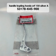 Clutch HANDLE (H) HONDA 53178-K45-900/CRF 150 SILVER A/LEVER L STEERING HANDLE/