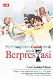 Membangkitkan Gairah Anak untuk Berprestasi Single Edition