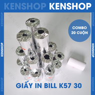 (combo 20 cuộn) Giấy In Bill K57-30mm Giấy in Nhiệt cho máy in bill cầm tay máy pos cầm tay máy quẹt