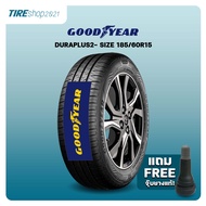 ยางรถยนต์ GOODYEAR รุ่นASSURANCE DURAPLUS2 ขนาด185/60R15 ยางปี2025 (ราคาต่อเส้น) แถมจุ๊บเติมลมฟรี