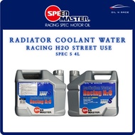 SpeedMaster Radiator Coolant Water Racing H2O Street use Spec S 4L
