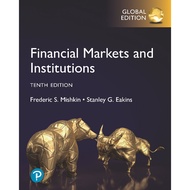 FINANCIAL MARKETS AND INTITUDES TENTH EDITION GLOBAL EDITION FREDERIC MISHKIN, STANLEY EAKINS