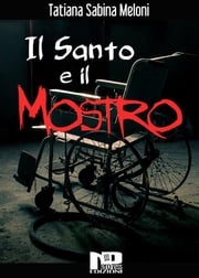 Il santo e il mostro Tatiana Sabina Meloni