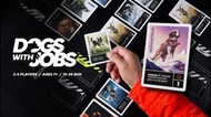 平價英文桌遊 Boardgame - Dogs With Jobs 卡牌遊戲 (Kickstarter)