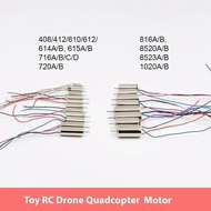 Mini Coreless Motor 408 412 612 615 716 720 816 820 8520 1020 DC 3V-3.7V High Speed RC Toy Drone UAV