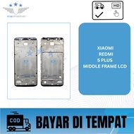 Middle FRAME LCD XIAOMI REDMI 5 PLUS