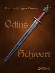 Odins Schwert Heinz-Jürgen Zierke