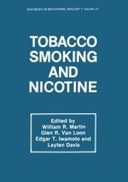 Tobacco Smoking and Nicotine William R. Martin