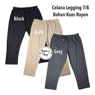 7/8 Leggings made of Premium Rayon, super soft and cool Legging Seluar Wanita Legging Woman Plus Siz