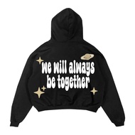 ZUARSY Hoodie Oversize Boxy Fit We Will Always Be Together