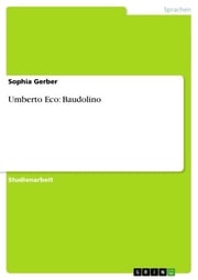 Umberto Eco: Baudolino Sophia Gerber
