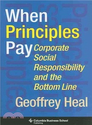 When Principles Pay ─ Corporate Social Responsibility and the Bottom Line
