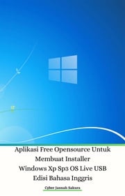 Aplikasi Free Opensource Untuk Membuat Installer Windows Xp Sp3 OS Live USB Edisi Bahasa Inggris Cyber Jannah Sakura