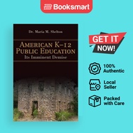 American K-12 Public Education: Its Imminent Demise | Shelton, Maria M. | Paperback | English Editio