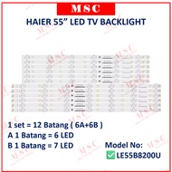 LE55B8200U HAIER 55" LED TV BACKLIGHT (LAMPU TV) HAIER 55 INCH LED TV BACKLIGHT 55B8200U LE55B8200