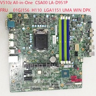 Aueis82 V510Z Motherboard CSA00 LA-D951P 01GJ156 For Lenovo V510z All-in-One 10NH intel H110 LGA1151 DDR4 UMA WIN DPK 100%NEW Motherboards