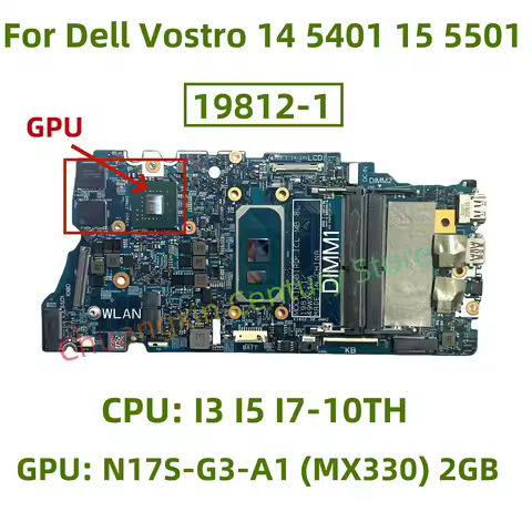 19812-1 Motherboard for Dell Vostro 14 5401 5408 15 5501 5508 Laptop with CPU: I3 I5 I7-10TH GPU: N1