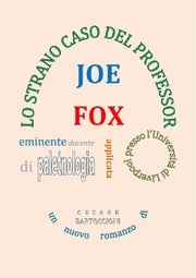 Lo strano caso del Professor Joe Fox Cesare Bartoccioni