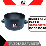 Holder Cam DC60 DC70 Kubota Harvester Part : 5T051-51120