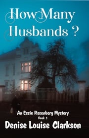 How Many Husbands? Denise Louise Clarkson