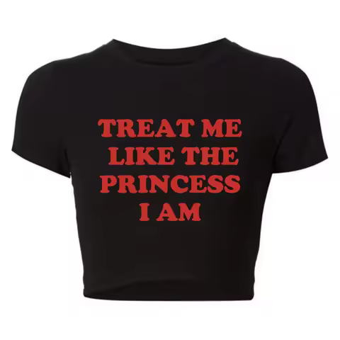 Treat Me Like The Princess I Am Funny Letters Printed Women's Crop Top Harajuku 90s Grunge Baby Tee 