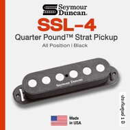 Seymour Duncan® SSL-4 Quarter Pound Strat Pickup ปิ๊กอัพกีตาร์ไฟฟ้า Single Coil วัสดุ Alnico 5 พร้อม