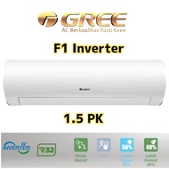 Gree AC F1 Inverter 1.5 PK Low Watt 1.5PK GWC 12F1 bukan Daikin