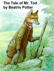 The Tale of Mr. Tod, Illustrated Beatrix Potter