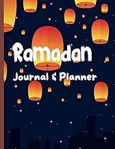 Ramadan Journal &amp; Planner: 30 Days of Prayer-Gratitude and Kindness- Fasting-Quran recitation tracker-Calendar, Meal Planner &amp; Daily Schedule with Journaling Prompts