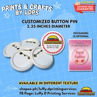 Customized Button Pin / Badge (2.25 Inches Diameter) 5PCS Minimum Checkout Custom Pin Badge Button B