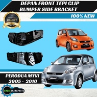 Perodua Myvi 2005 Depan Front Tepi Clip Bumper Side Bracket 100% New Baru High Quality
